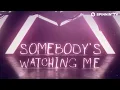 Chico Rose x 71 Digits – Somebody’s Watching Me (Official Lyric Video)