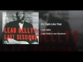 It's Tight Like That - Lead Belly