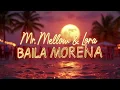 Download Lagu Mr. Mellow \u0026 Lora - Baila Morena