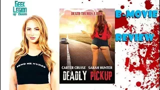 deadly pickup 2016 carter cruise female serial killer b movie review