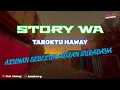 Story wa Taroktu hawai menjelang azan SURABAYA