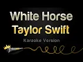 Download Lagu Taylor Swift - White Horse (Karaoke Version)