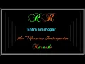Entra a mi hogar (Karaoke ) Los Manseros Santiagueños