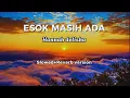Lagu ESOK MASIH ADA 🌅 | Hannah Delisha - Lirik, Slowed + Reverb ✨