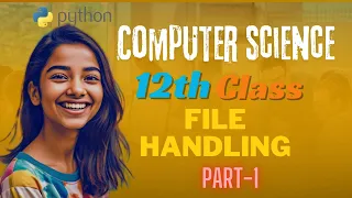 Python File Handling Part-1 12th Computer science nidhikumariyt