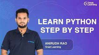 Learn Python step by step Python Tutorial for Beginners in 2021 Python Course Great Learning