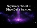 Skyscraper Sheaf Dirac Delta Function