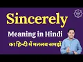Sincerely meaning in Hindi Sincerely ka matlab kya hota hai English vocabulary words