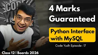 Python Interfacing with MySQL Guaranteed 4 Marks Class 12 Code Yudh EP 17