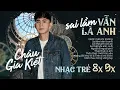 Download Lagu Châu Gia Kiệt - Sai Lầm Vẫn Là Anh, Nước Mắt Phi Trường, Sự Thật Khi Anh Ra Đi | Nhạc Trẻ Xưa
