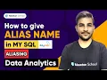How to give alias name in MySQL MySQL Tutorial for Beginners Aliasing