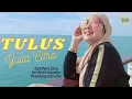 Lagu Yulia Citra - Tulus (Official Music Video)