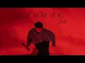 Vietsub | Die For You - Joji | Lyrics Video