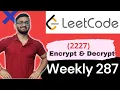 2227 Encrypt and Decrypt Strings LeetCode Weekly Contest 287 LeetCode 2227