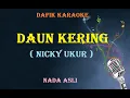 Download Lagu Daun kering (Karaoke) Nicky Ukur Nada Pria/cowok Male key Original Key