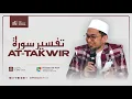 Lagu [LIVE] Tafsir Surah At-Takwir #PART 1 - Ustadz Adi Hidayat