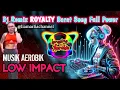 Download Lagu Musik Aerobik Low Impact Dj Remix Royalty Barat Song full Power @LiaMarliaChannel