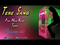 Download Lagu Tere Sang Pyar Main Nahin Todna _ Octa Ped Mix _ Dj Rohit Ahwa Dang
