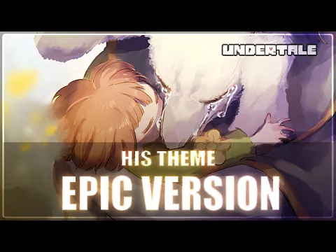 Download MP3 His Theme (Undertale) | EPIC VERSION