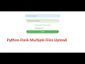 Python Flask Multiple Files Upload