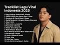Download Lagu Lagu Viral TikTok 2025 | Hits Indonesia Terbaru | Playlist Spotify Terpopuler