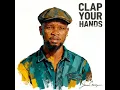 Clap your hands