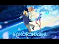 Lagu 『 Nightcore 』↬Kokoronashi || Lyrics
