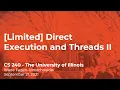 CS 240 Fall 2021 - 08 Limited Direct Execution and Threads II