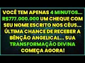 Lagu VOCÊ TEM APENAS 4 MINUTOS... R$777.000.000 UM CHEQUE COM SEU NOME ESCRITO NOS CÉUS... ÚLTIMA CHANCE!