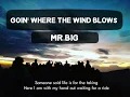 Download Lagu Mr. Big - Goin' Where The Wind Blows (Lyrics)