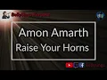 Amon Amarth - Raise Your Horns (Karaoke)
