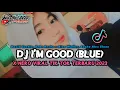 Download Lagu DJ I'M GOOD I'M FEELING ALRIGHT (Blue) X HERO VIRAL TIKTOK TERBARU 2023❗( Alfar Fvnky Remix )