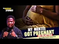 Download Lagu The story of how one of my mentee got pregnant and what happened next‼️
