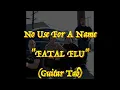 No Use For A Name - “Fatal FLu” - Guitar Tab ♬