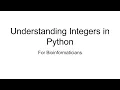 Episode 3 Integers in Python For Bioinformaticians