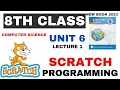 scratch 3 0 introduction to scratch programing 8th computer chapter 6 lecture 1 scratch tutorial