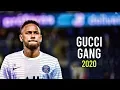Neymar Jr ► Gucci Gang - Lil Pump ● Skills \u0026 Goals 2020 | HD