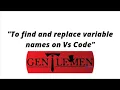 How to find and replace anything in VS Code