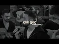 Lagu Çok Geç - Oğuz Aşılıoğlu #ondokuzakustik