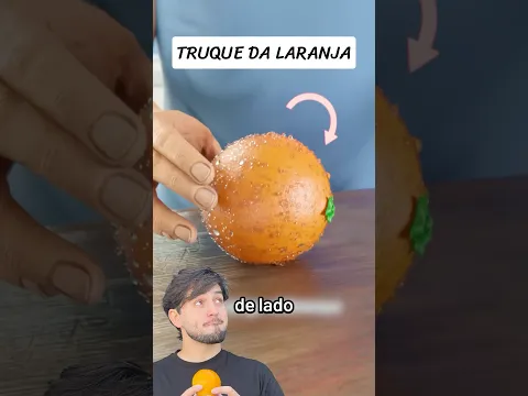 TRUQUE DA LARANJA 🍊