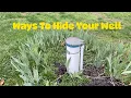 What Are Some Ways To Hide Your Well Head And Still Be Able To Service It