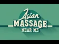 Top 8 asian massage near me in Boston