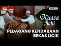 Lagu 🔴 PEDAGANG KENDARAAN BEKAS LICIK | LIVE KUASA ILAHI | 17 DESEMBER 2025