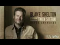 Blake Shelton - "Happy Anywhere" Ft.Gwen Stefani