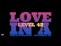 Level 42 - Love In A Peaceful World (Lyrics) Full HD