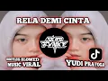 Lagu MUSIC VIRAL || DJ THOMAS ARYA π₯ RELA DEMI CINTA π₯ SLOWED BOOTLEG KANE || YUDI FVNKY REMIX π§