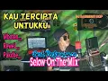 DJ Kau Tercipta Untukku (Cover Renno Slow Mix)