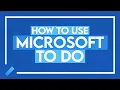 How to Use Microsoft To Do MS To Do Full Tutorial