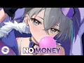 Nightcore - No Money (Lyrics)