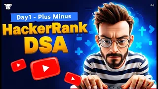 Day 1 - Mastering Plus Minus HackerRank DSA Challenge Solved